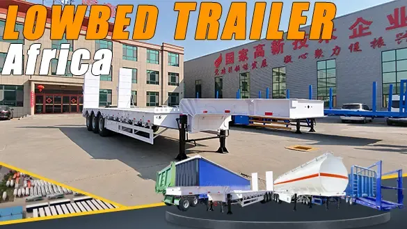High Strength Lowbed Semi Trailer For Africa